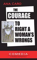 Courage to Right a Woman's Wrongs