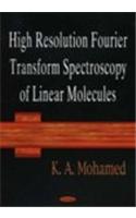 High Resolution Fourier Transform Spectroscopy of Linear Molecules