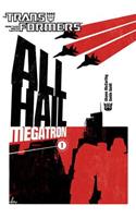 Transformers: All Hail Megatron Volume 1