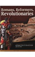 Romans, Reformers, Revolutionaries