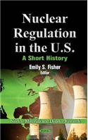 Nuclear Regulation in the U.S