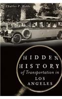 Hidden History of Transportation in Los Angeles