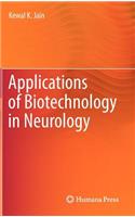 Applications of Biotechnology in Neurology