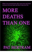 More Deaths Than One