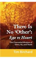 There Is No 'Other'