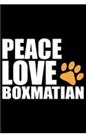 Peace Love Boxmatian