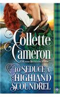 To Seduce a Highland Scoundrel