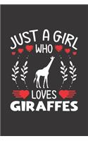 Just A Girl Who Loves Giraffes: Giraffes Lovers Girl Funny Gifts Dot Grid Journal Notebook 6x9 120 Pages