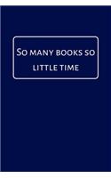 So Many Books So Little Time
