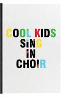 Cool Kids Sing in Choir