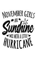 November Girls Are Sunshine Mixed With A Little Hurricane