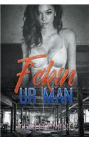 F*ckin' Ur Man
