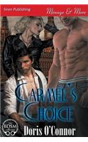 Carmel's Choice (Siren Publishing Menage and More)