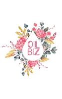 Oil Biz: 6x9 120 Page Blank Line Journal Notebook, Keep Notes on Essential Oil Business/ Favorite Recipes/ Journaling