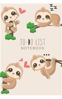 To Do List Notebook: Cute Sloth Cover - Daily To Do Organizer - Work Day Schedule Appointment Notebook- Checklist Productivity Journal - Action Day Home and Office for D(3 Undated Daily To-Do Planner Notepad)