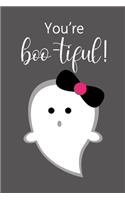 You're Boo-tiful!