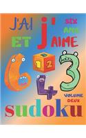 J'ai six ans et j'aime sudoku volume deux