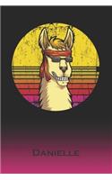 Danielle: Llama Journal - Custom First Name Personal Writing Logbook - Letter D Classic Alpaca Old-Fashioned Nostalgic Sunset Cover - Daily Journaling for Jou
