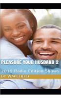 Pleasure Your Husband 2