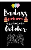 Badass princes are born in October: A birthday gift for kids. Draw and write journal for birthday boy. Draw & write journal for birthday girls.