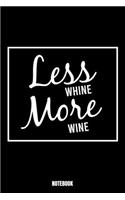 Less Whine More Wine Notebook: Beer Notebook, Planner, Journal, Diary, Planner, Gratitude, Writing, Travel, Goal, Bullet Notebook - Size 6 x 9 - 110 Checkered Plaid Pages - Office