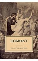 Egmont: Ein Trauerspiel in Fünf Aufzügen