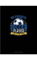 My Favorite Soccer Player Calls Me Mom: Cornell Notes Notebook(684 Cornell Notes Notebook)