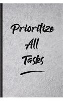 Prioritize All Tasks