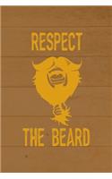Respect The Beard