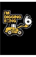 I'm Digging Being 6: College Ruled Lined Writing Notebook Journal, 6x9, 120 Pages