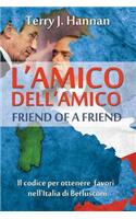 L'Amico Dell'amico - Friend of a Friend