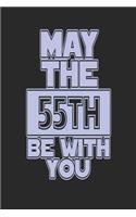 May the 55th Be with You