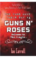 Fans Have Their Say #4 Guns N' Roses