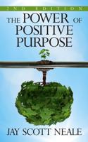 Power of Positive Purpose