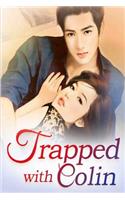 Trapped with Colin 2