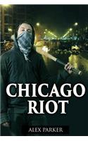 Chicago Riot
