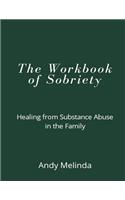 The Workbook of Sobriety