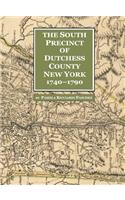 South Precinct of Dutchess County New York 1740-1790