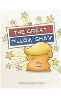 The Great Pillow Sham: An Allegory of the Donald Trump Presidency