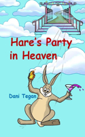 Hare's Party in Heaven: (1 Hare's Adventures by Dani Tegan)