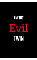 I'm the Evil Twin