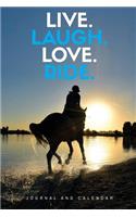 Live. Laugh. Love. Ride.: Blank Lined Journal with Calendar for Equestrians