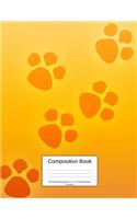 Composition Book 100 Sheets/200 Pages/8.5 X 11 In. Wide Ruled/ Dog Footprints: Writing Notebook Lined Page Book Soft Cover Plain Journal Dog Pet Puppy