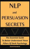 NLP and Persuasion Secrets