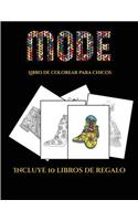 Libro de colorear para chicos (Moda): Este libro contiene 36 láminas para colorear que se pueden usar para pintarlas, enmarcarlas y / o meditar con ellas. Puede fotocopiarse, imprimirse 