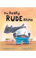 The Really Rude Rhino: (English)