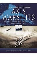 Looking Down on War: Axis Warships
