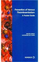 Prevention of Venous Thromboembolism: A Pocket Guide: A Pocket Guide