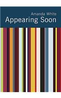 Appearing Soon