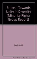 Eritrea: Towards Unity in Diversity(No. 97/1. Minority Rights Group Report S.)
